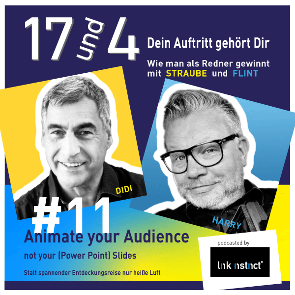 Podcast 17 und 4 | #11 Animate your Audience, not your Power Point Slides